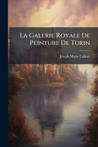 La Galerie Royale De Peinture De Turin