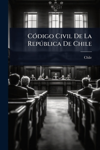 CÃ3digo Civil De La Repðblica De Chile cover