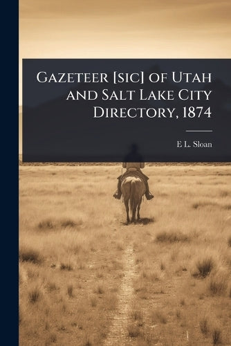 Gazeteer [sic] of Utah and Salt Lake City Directory, 1874 cover
