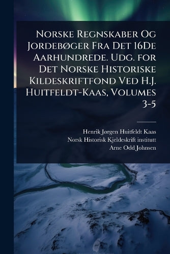 Norske Regnskaber Og JordebÃ, ger Fra Det 16De Aarhundrede. Udg. for D cover