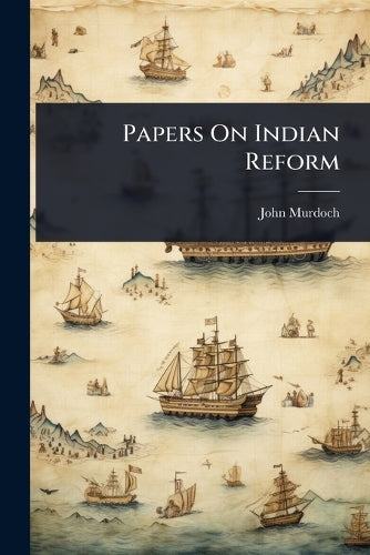 Papers On Indian Reform cover
