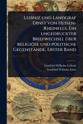 Leibniz und Landgraf Ernst von Hessen-Rheinfels. Ein ungedruckter Brie cover
