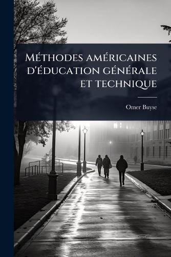 MÃ(c)thodes amÃ(c)ricaines d'Ã(c)ducation gÃ(c)nÃ(c)rale et technique cover