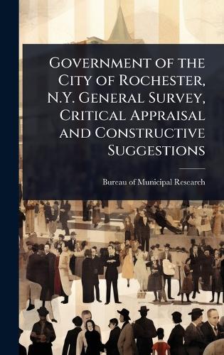 Government of the City of Rochester, N.Y. General Survey, Critical App cover