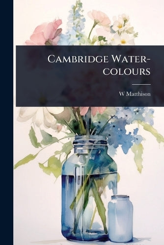 Cambridge Water-colours cover