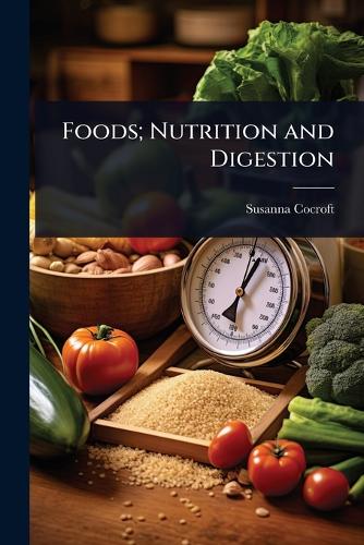 Foods; Nutrition and Digestion cover