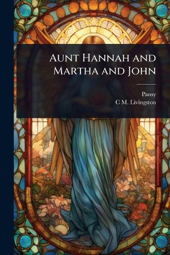 Aunt Hannah and Martha and John cover