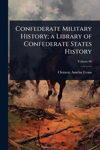Confederate Military History; a Library of Confederate States History cover