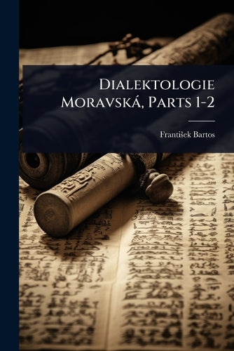 Dialektologie Moravskà, Parts 1-2 cover