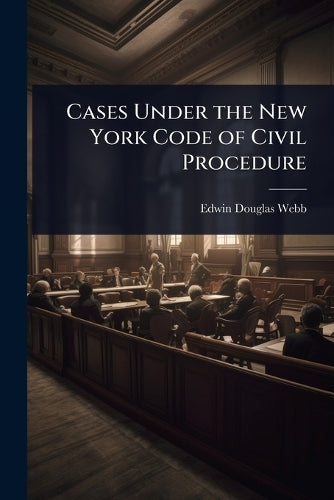 Cases Under the New York Code of Civil Procedure cover