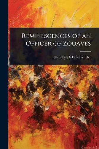 Reminiscences of an Officer of Zouaves cover