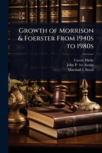 Growth of Morrison & Foerster From 1940s to 1980s cover