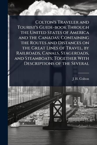 Colton's Traveler and Tourist's Guide-book Through the United States o cover