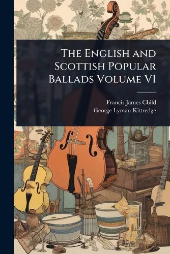 The English and Scottish Popular Ballads Volume V1 cover