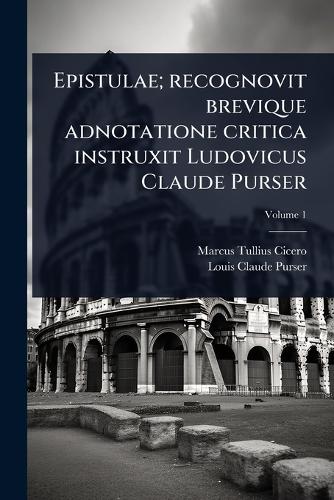 Epistulae; recognovit brevique adnotatione critica instruxit Ludovicus cover