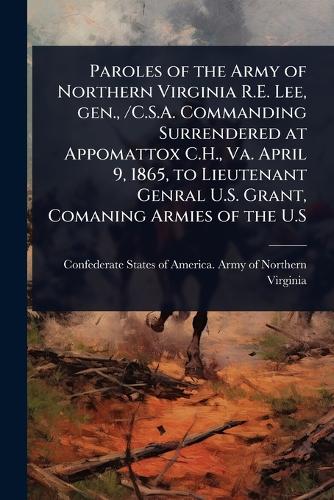 Paroles of the Army of Northern Virginia R.E. Lee, gen., /C.S.A. Comma cover