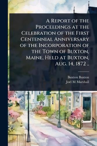 A Report of the Proceedings at the Celebration of the First Centennial cover