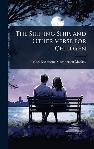 The Shining Ship, and Other Verse for Children cover