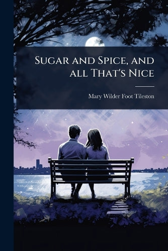 Sugar and Spice, and all That's Nice cover