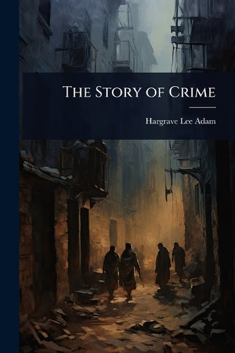 The Story of Crime cover