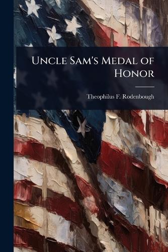 Uncle Sam's Medal of Honor cover
