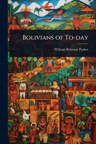 Bolivians of To-day cover