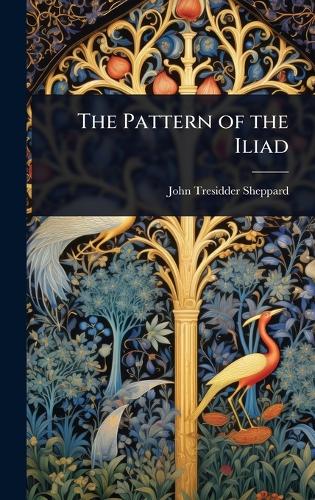 The Pattern of the Iliad cover