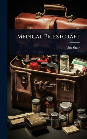 Medical Priestcraft