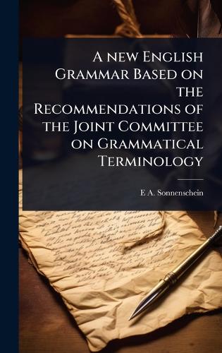 A new English Grammar Based on the Recommendations of the Joint Commit cover