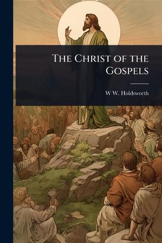 The Christ of the Gospels cover