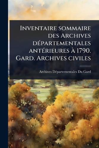 Inventaire sommaire des Archives dÃ(c)partementales antÃ(c)rieures à 1 cover