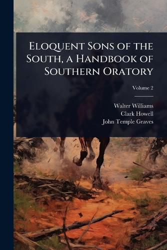 Eloquent Sons of the South, a Handbook of Southern Oratory cover