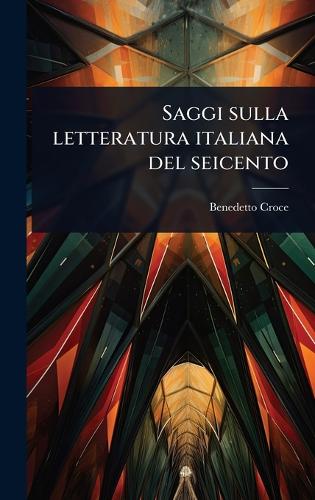 Saggi sulla letteratura italiana del seicento cover
