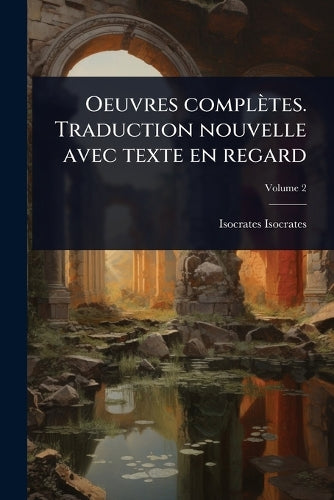 Oeuvres complètes. Traduction nouvelle avec texte en regard cover