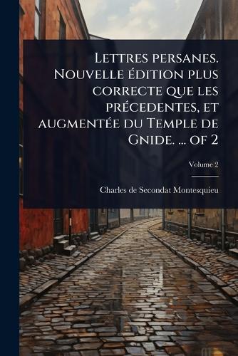 Lettres persanes. Nouvelle Ã(c)dition plus correcte que les prÃ(c)cede cover