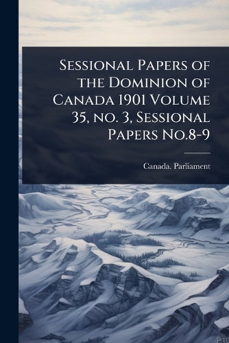 Sessional Papers of the Dominion of Canada 1901 Volume 35, no. 3, Sess cover