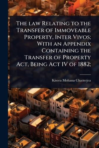 The law Relating to the Transfer of Immoveable Property, Inter Vivos; cover