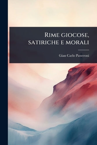 Rime giocose, satiriche e morali cover