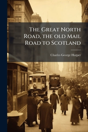 The Great North Road, the old Mail Road to Scotland cover