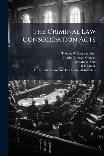 The Criminal Law Consolidation Acts cover
