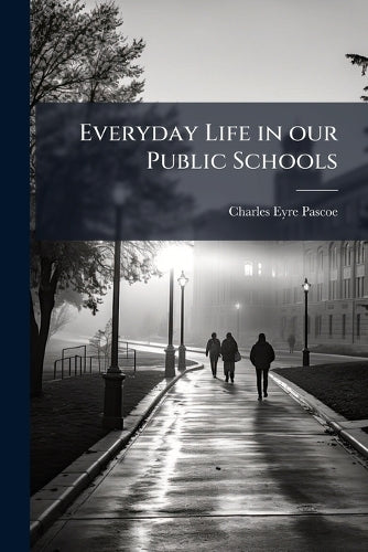 Everyday Life in our Public Schools cover