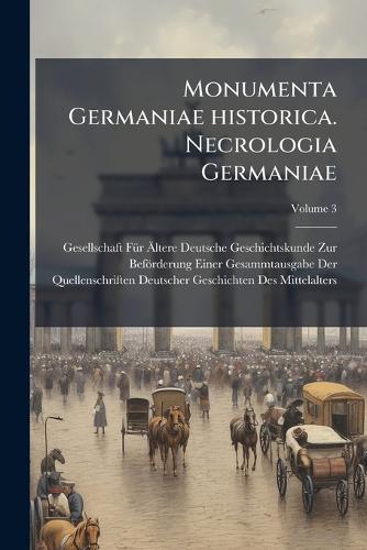 Monumenta Germaniae historica. Necrologia Germaniae cover