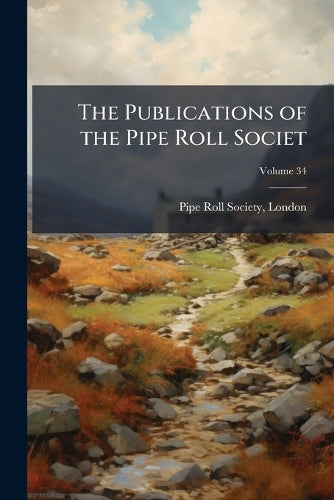 The Publications of the Pipe Roll Societ cover