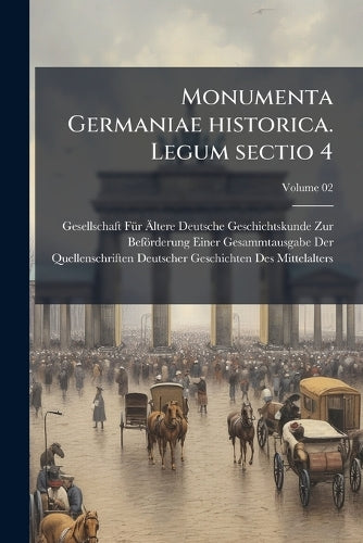 Monumenta Germaniae historica. Legum sectio 4 cover