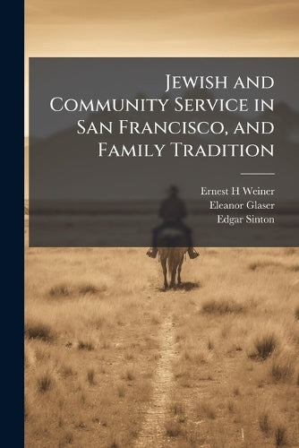Jewish and Community Service in San Francisco, and Family Tradition cover
