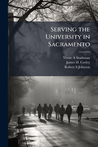 Serving the University in Sacramento cover