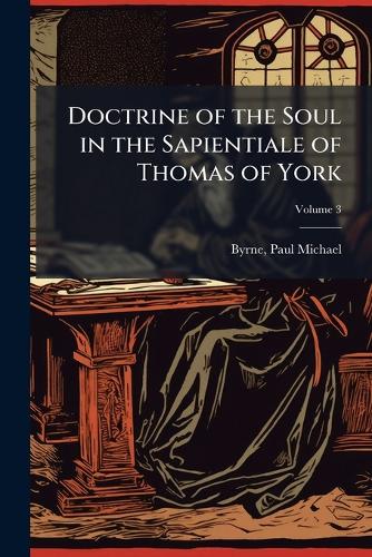 Doctrine of the Soul in the Sapientiale of Thomas of York cover