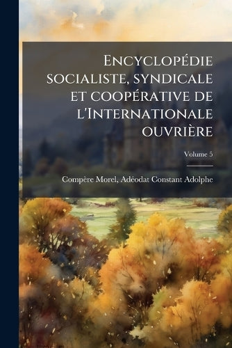 EncyclopÃ(c)die socialiste, syndicale et coopÃ(c)rative de l'Internati cover