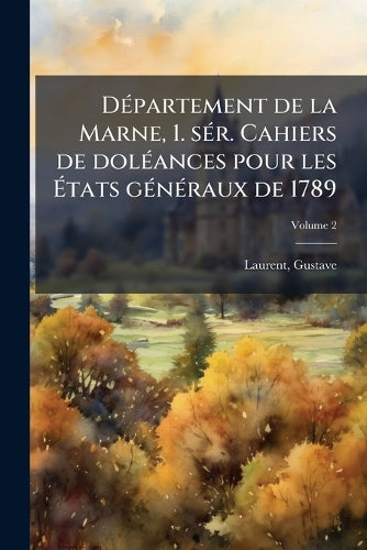 DÃ(c)partement de la Marne, 1. sÃ(c)r. Cahiers de dolÃ(c)ances pour le cover