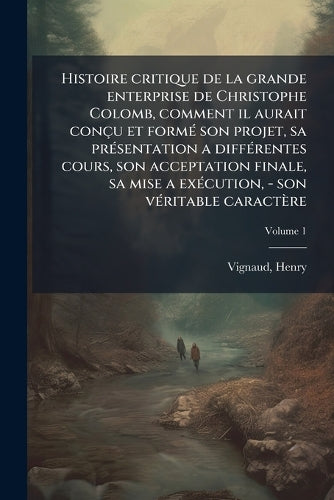 Histoire critique de la grande enterprise de Christophe Colomb, commen cover